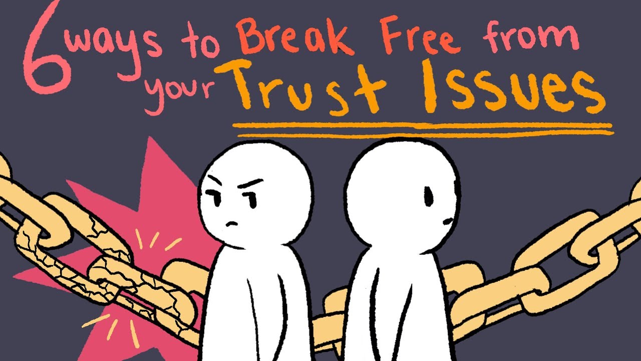 Dealing With Trust Issues In A Relationship